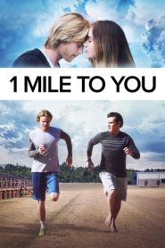 1 Mile To You 2017
