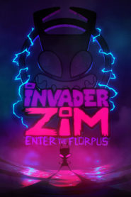 Invader ZIM: Enter the Florpus 2019