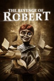 The Revenge of Robert 2018