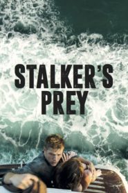 Stalker’s Prey / Presa de una obsesión (2017) 2017