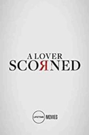 Desprecio / A Lover Scorned 2019