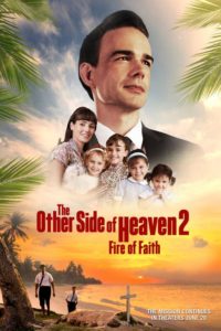 The Other Side of Heaven 2: Fire of Faith 2019