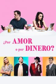 ¿Por Amor o por Dinero? / For Love or Money 2019