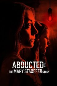 Abducted: The Mary Stauffer Story 2019