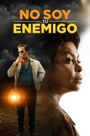 No Soy tu Enemigo / The Best of Enemies (2019)