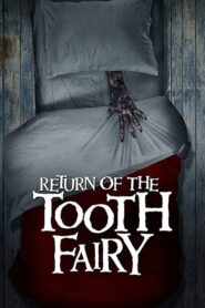 Return of the Tooth Fairy 2020
