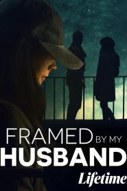 Framed by My Husband 2021