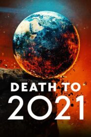 Death to 2021 (Muerte al 2021) 2021