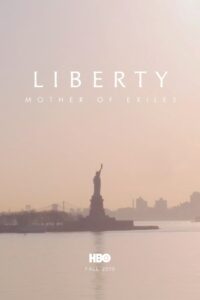 Liberty: Mother of Exiles (2019)