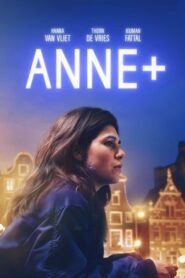 Anne+: La película 2021