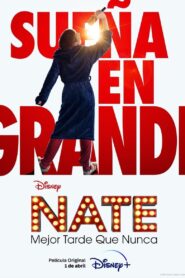 Better Nate Than Ever (Nate Mejor tarde que nunca) 2022