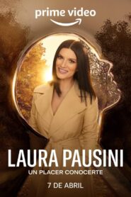 Laura Pausini: Un placer conocerte 2022