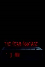 The Fear Footage 3AM 2021