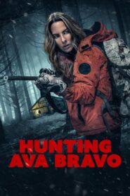 Hunting Ava Bravo (Cazando a Ava Bravo) 2022