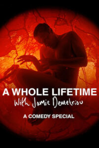 A Whole Lifetime with Jamie Demetriou 2023