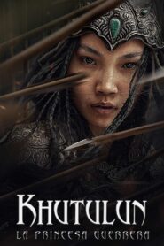 Khutulun – La Princesa Guerrera 2021